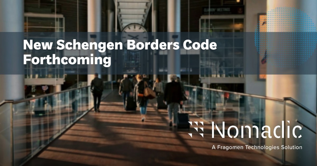 Nomadic | New Schengen Borders Code Forthcoming